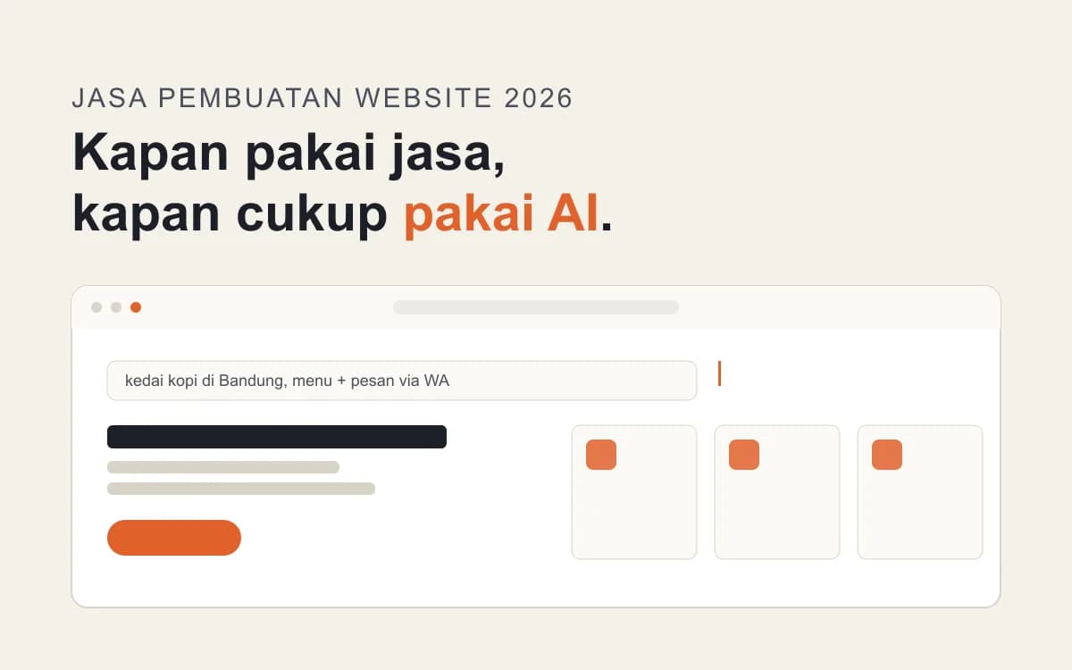 Jasa pembuatan website 2026: kapan pakai jasa, kapan cukup pakai AI website builder
